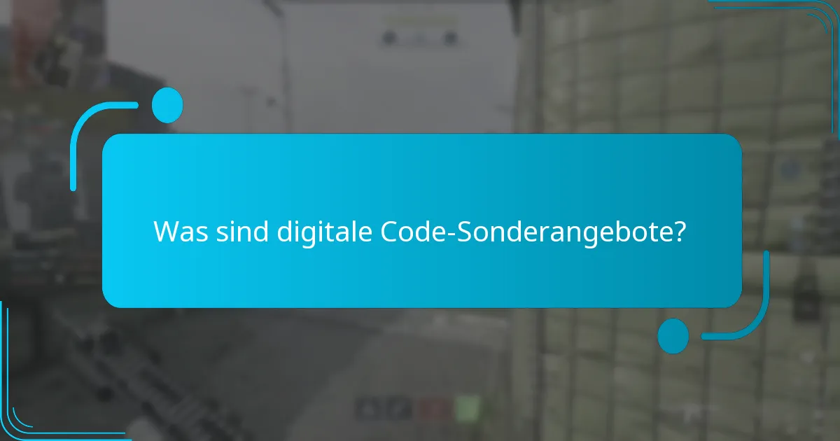 Wie kann ich digitale Codes erhalten?
