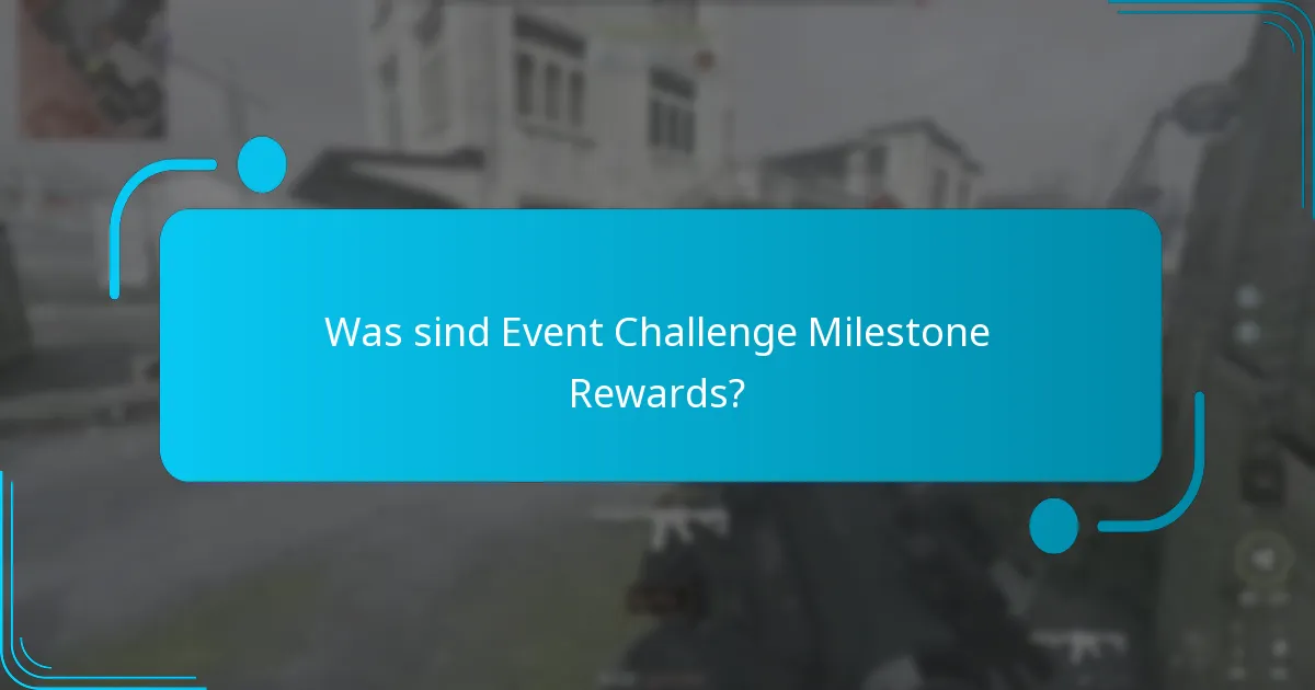 Welche Belohnungen können Spieler bei jedem Meilenstein verdienen?