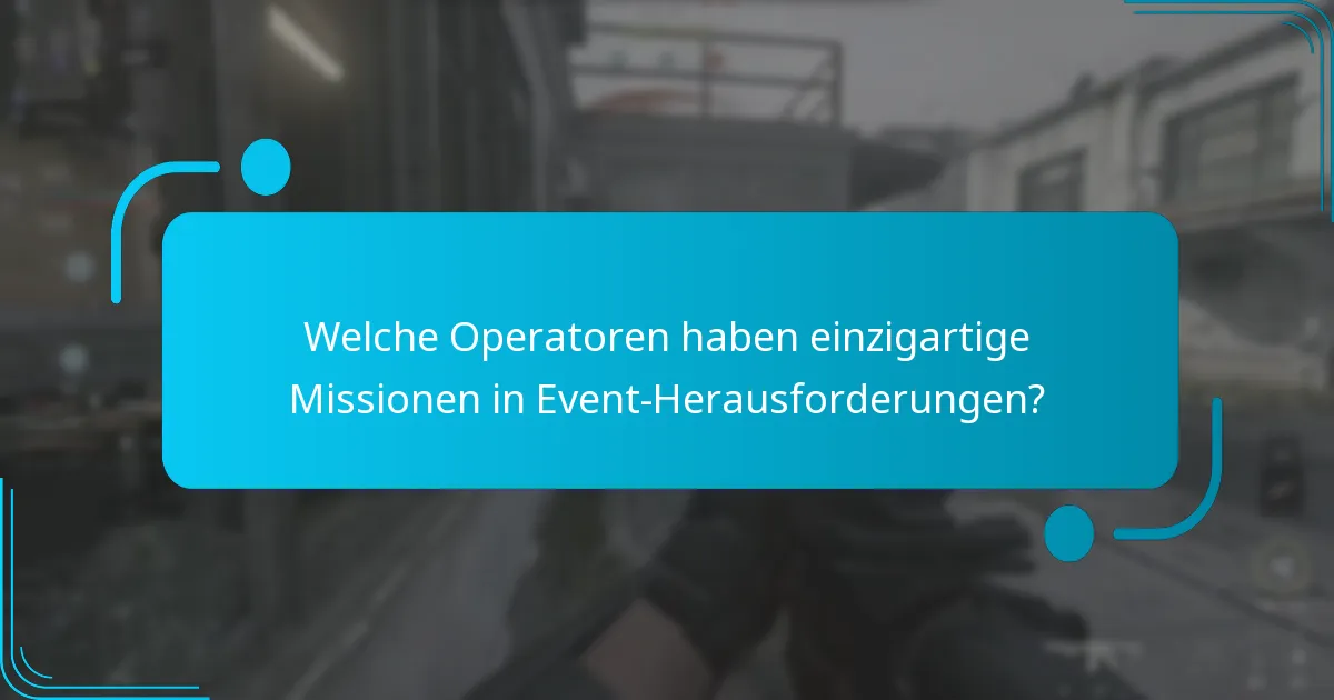 Welche Belohnungen kannst du aus einzigartigen Operator-Missionen verdienen?